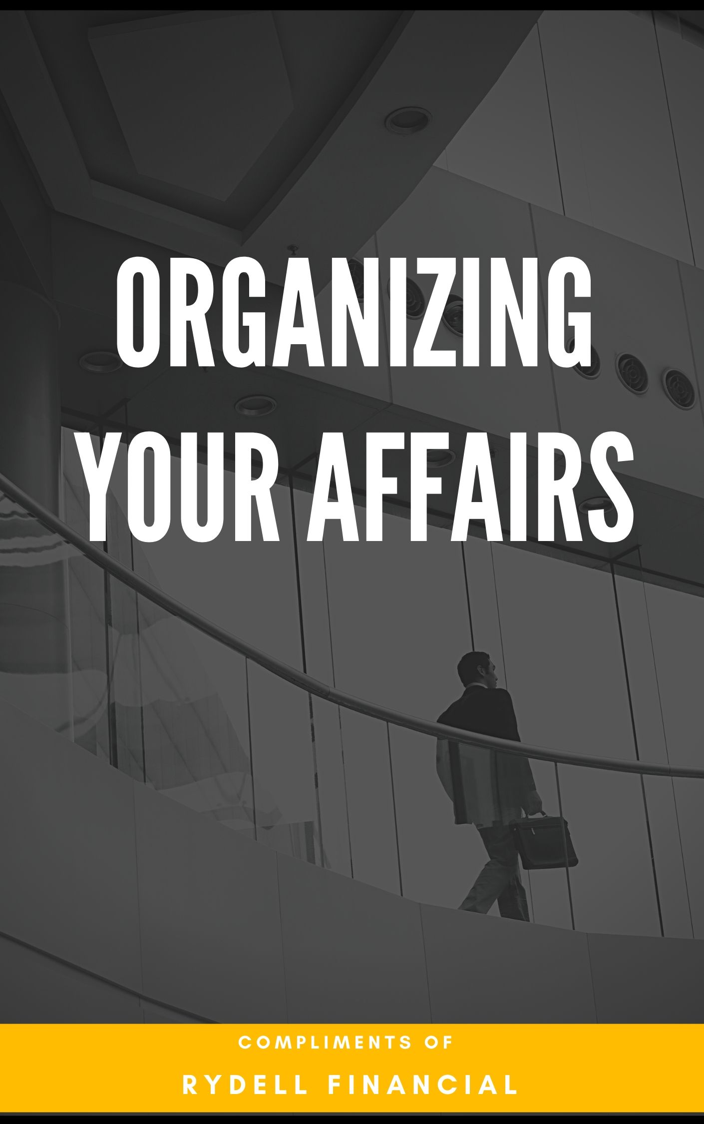 Organizing Your Affairs - Rydell Financial